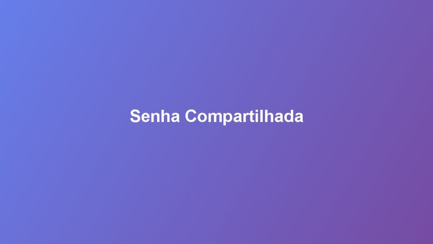 Você Compartilha Sua Senha com 47 Pessoas — Mas Muda Tudo Quando a TI Pede